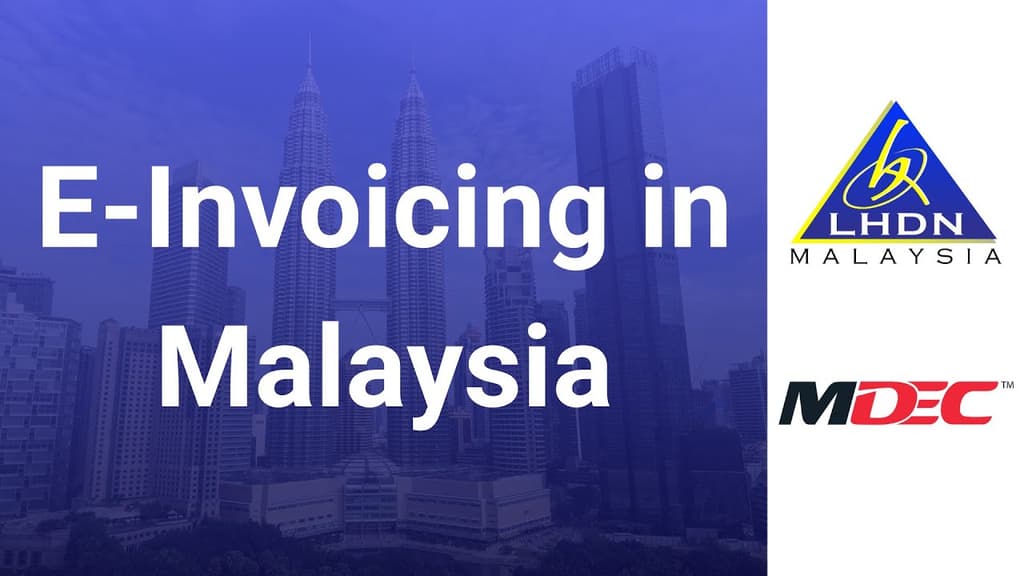 E-Invoicing in Malaysia | Essential Guide to LDHN Regulations
